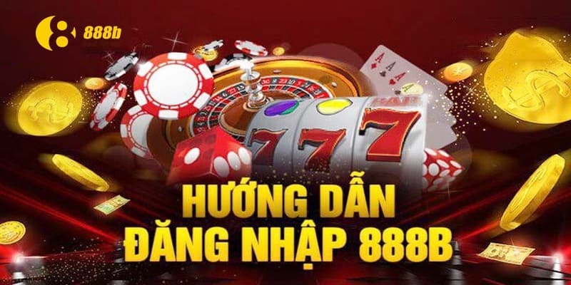 Những lưu ý đặc biệt khi tiến hành đăng nhập 888B 