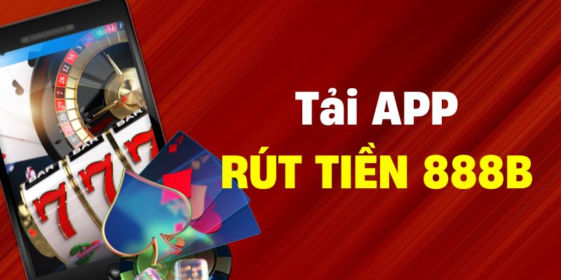 Tải app sẽ giúp thành viên cá cược cũng như giao dịch mượt mà hơn